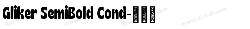 Gliker SemiBold Cond字体转换